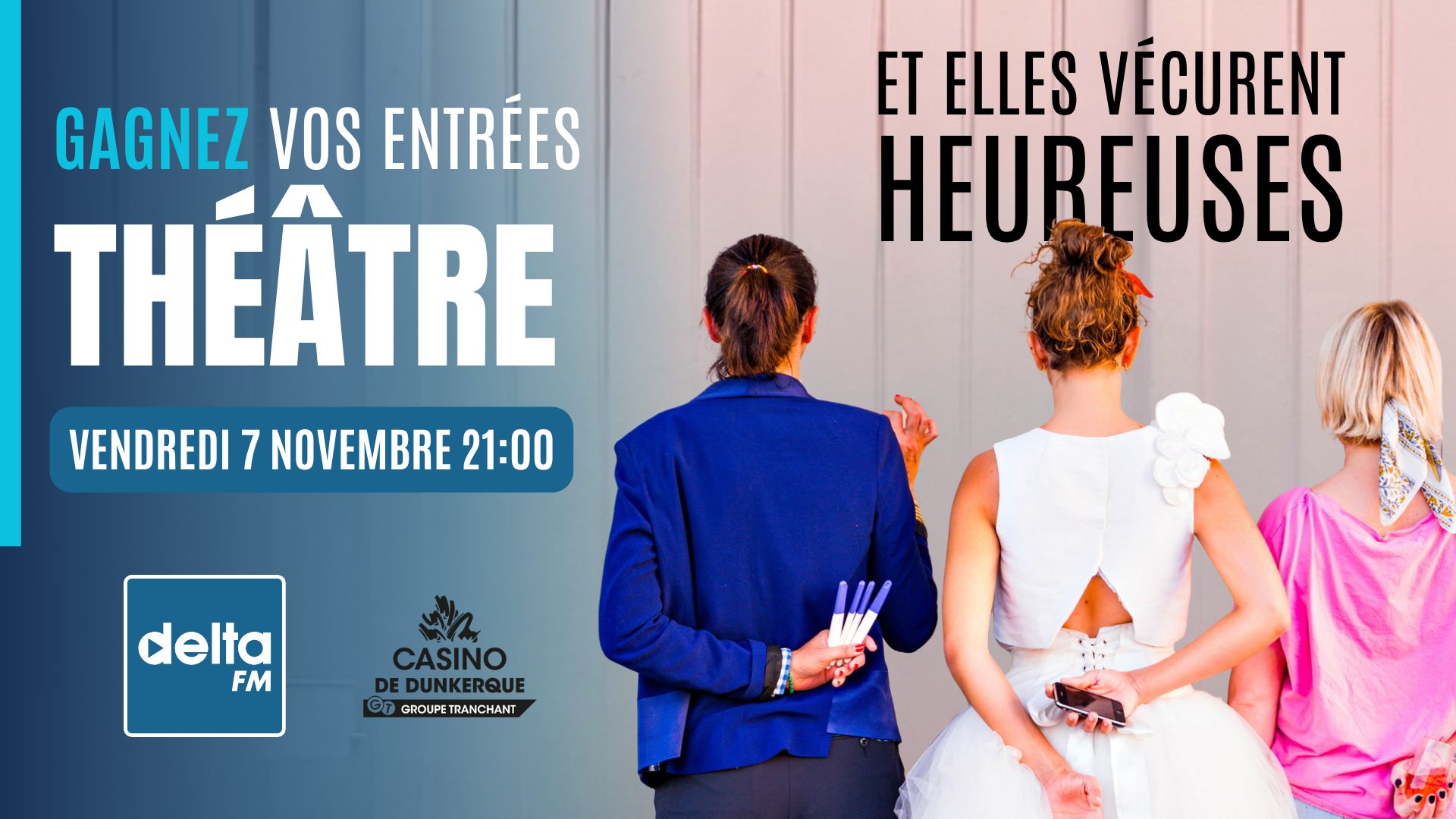 Gagnez vos entrées pour la comédie "Et elles vécurent heureuses"