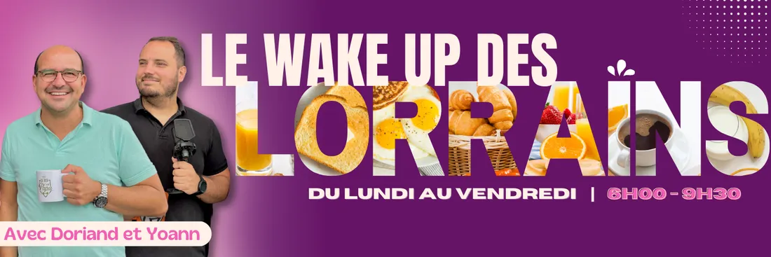 wake up des lorrains