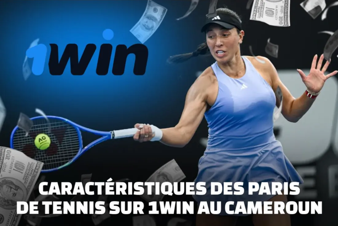 Caractéristiques des paris de tennis sur 1Win au Cameroun