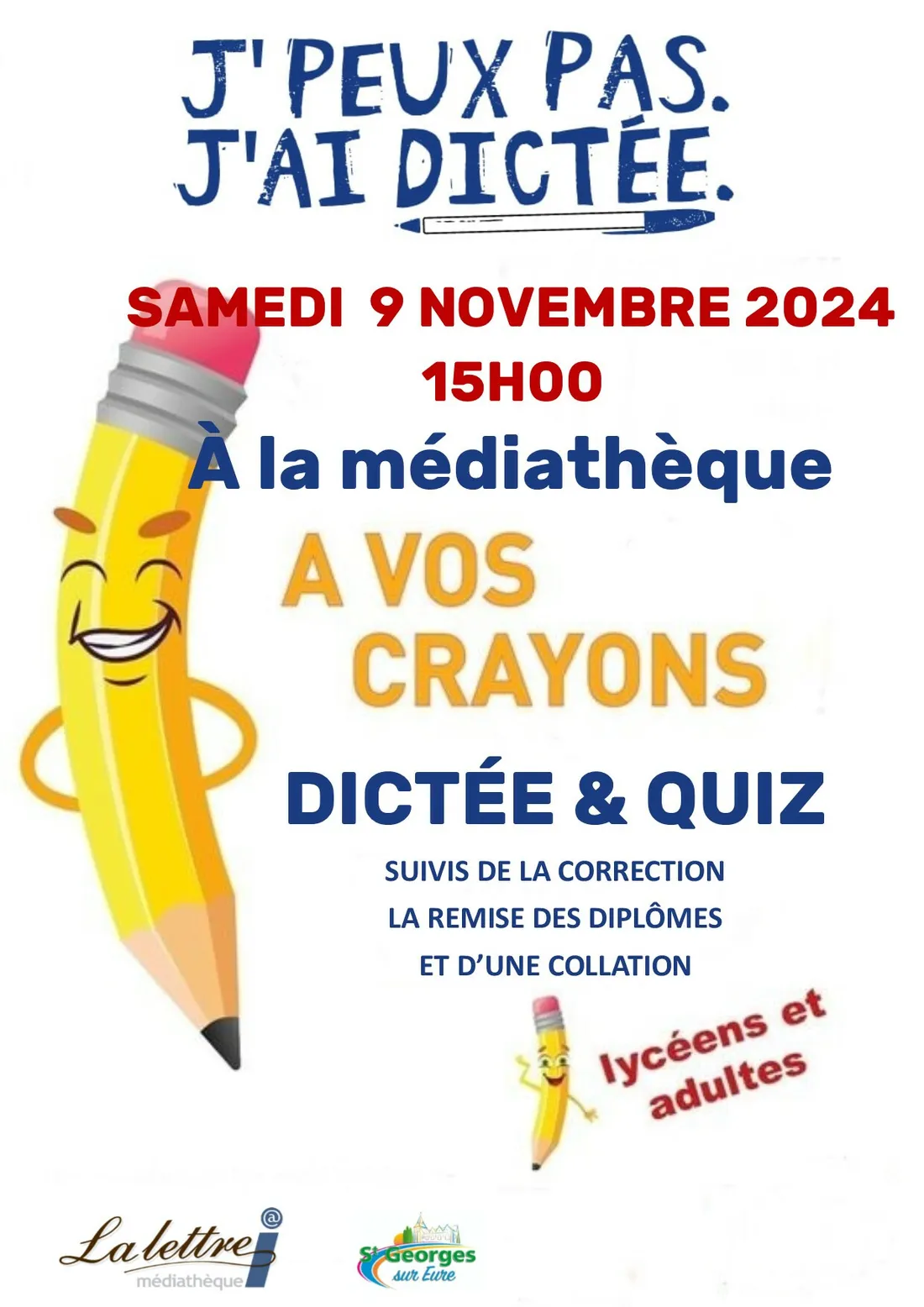 SAINT-GEORGES-SUR-EURE - J'peux pas, j'ai dictée