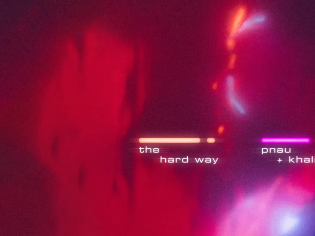 Pnau & Khalid - The Hard Way