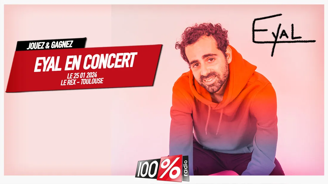 Gagnez le concert de EYAL