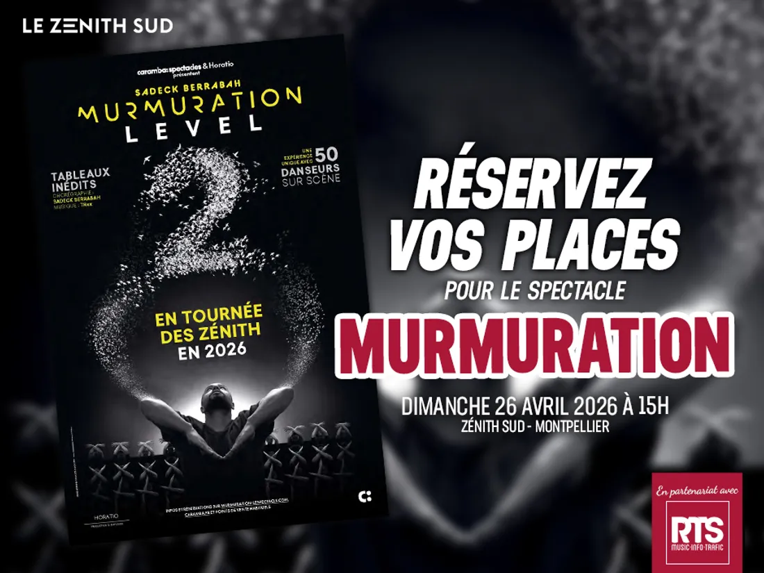 Réservez vos places pour le spectacle Murmuration, de passage au Zénith Sud de Montpellier en 2026 !