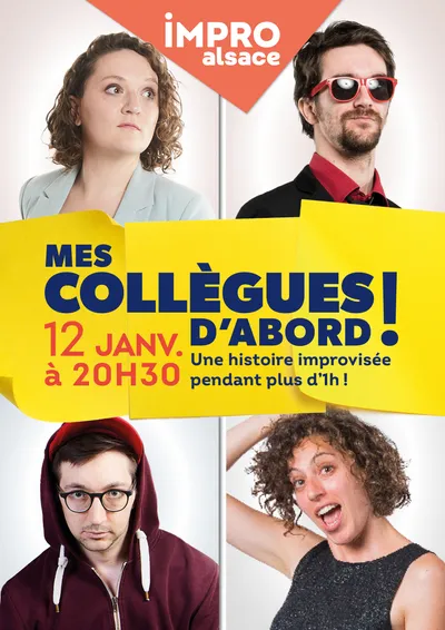 Mes Collègues d'Abord ! - IMPRO Alsace ! 