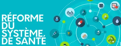 Réforme du système de la santé