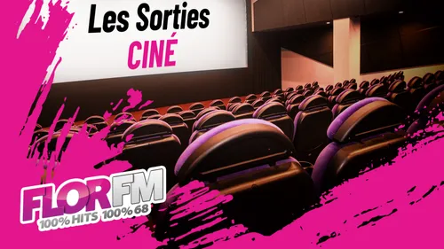 LES SORTIES CINE DU 1ER JUIN