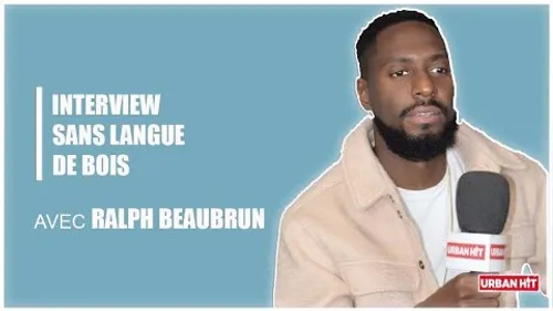 Ralph Beaubrun : l'interview sans langue de bois 