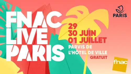 Fnac Live Paris : Découvrez les programmations des 3 jours de...