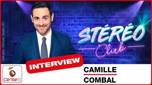 REPLAY : Camille Combal, avec Elise et Nahel