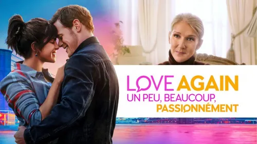 Le film romantique « Love Again » avec Céline Dion bientôt diffusé...