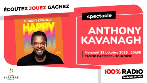 Gagnez le spectacle d'Anthony Kavanagh à Toulouse 
