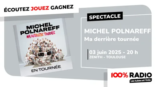 Gagnez le concert de MICHEL POLNAREFF à Toulouse
