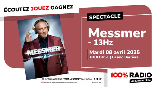 Gagnez le spectacle de Messmer - 13Hz