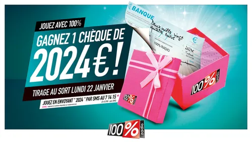 Gagnez 1 chèque de 2024€ !