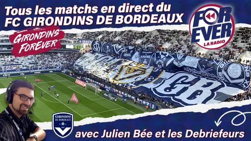 Girondins ForEver - l'après-match Bordeaux-Le Havre
