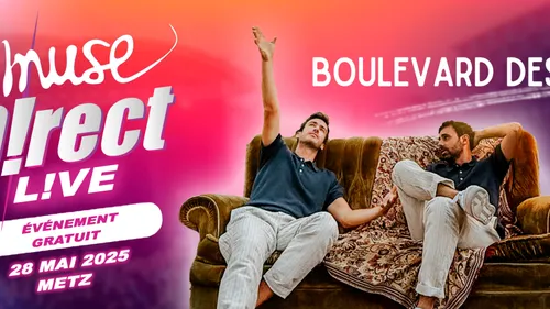 Muse D!RECT L!VE : Boulevard des Airs vous donne rendez-vous le...