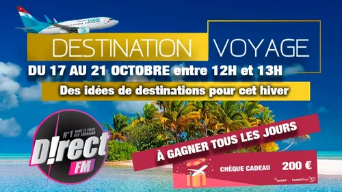 Destination Voyage fait son retour sur D!RECT FM !