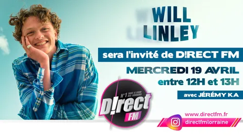 WILL LINLEY invité de JEREMY KA sur D!RECT FM