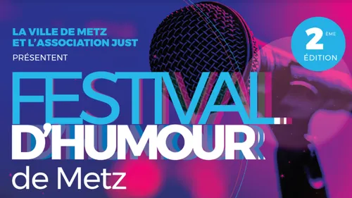 Événement : le festival de l’humour à Metz revient pour sa 2e édition
