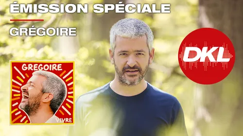 Grégoire dans le Réveil DKL !
