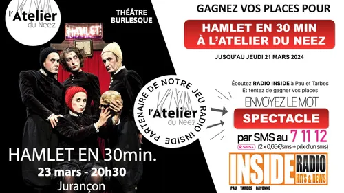 GAGNANT(E) : HAMLET EN 30 MIN. A L'ATELIER DU NEEZ ! 