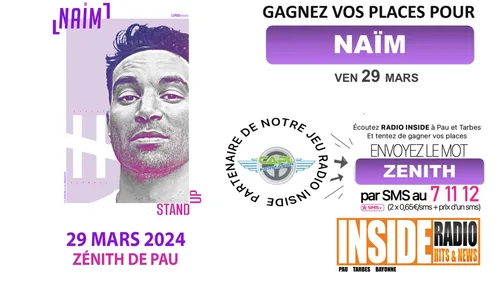 Liste des gagnants : Naïm au zénith de Pau ! 