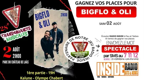 GAGNANT(E)S : Bigflo & Oli au Transhumances de Laàs ! 