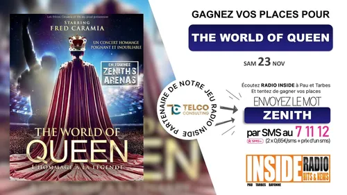 Liste des gagnant(e)s : The World Of Queen au zénith de Pau !
