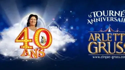GAGNEZ VOS PLACES POUR LES 40 ANS DU CIRQUE GRUSS