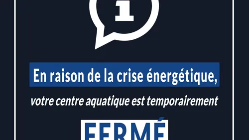 Fermées pour cause de crise énergétique