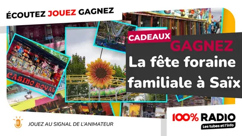Gagnez la grande fête foraine à SAIX 