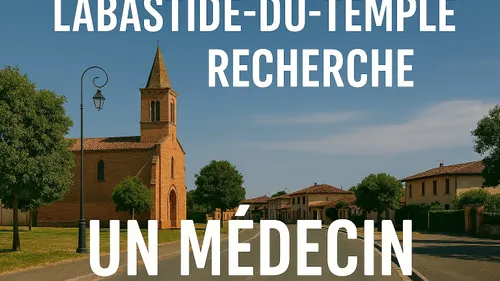 À Labastide-du-Temple (82), le village cherche son médecin depuis...