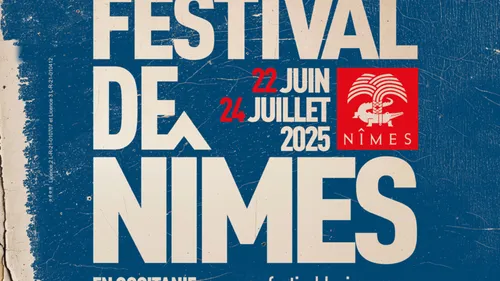 Festival de Nîmes : les têtes d'affiche enfin dévoilées 