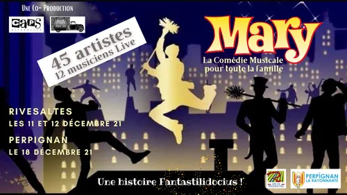 Agenda: la Comédie musicale "MARY" débarque dans les P.O 