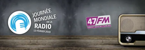 Journée Mondiale de la Radio à 47FM