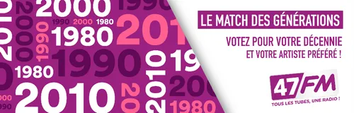 Le Match des Générations sur 47FM