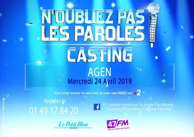 Casting de "N'OUBLIEZ PAS LES PAROLES" à Agen