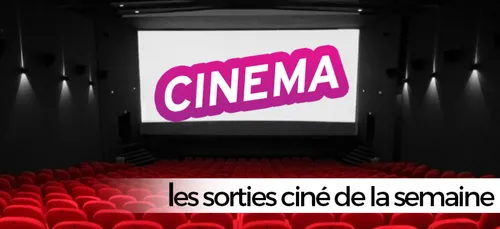 LES SORTIES CINÉS DU 14 OCTOBRE