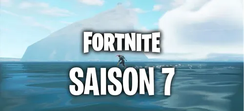 Fortnite saison 7 : découvrez tout ce qu'il y a à savoir !