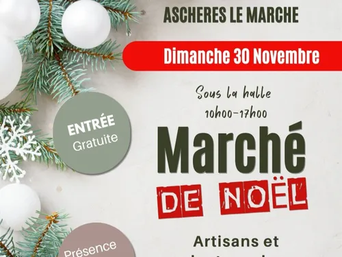 ASCHÈRES-LE-MARCHÉ (45) - Marché de Noël