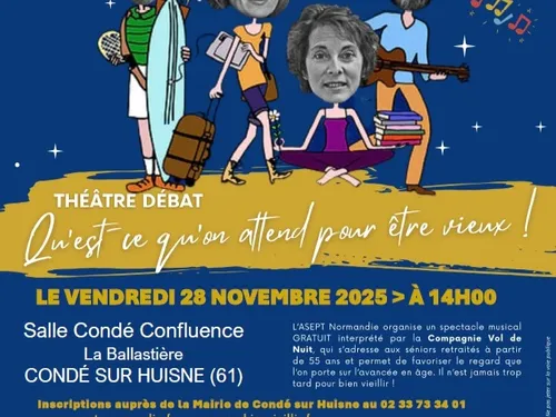 CONDÉ-SUR-HUISNE (61) - Qu'est-ce qu'on attend pour être vieux !