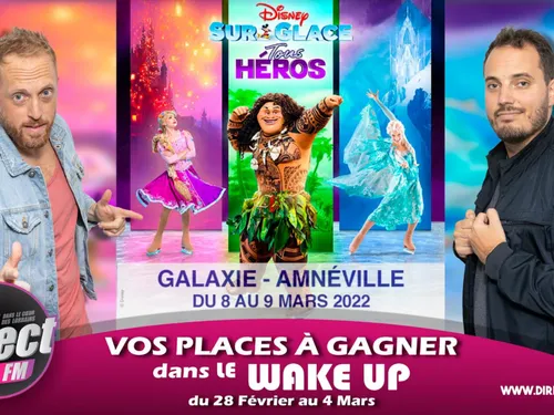 Disney On Ice à gagner dans le Wake Up cette semaine