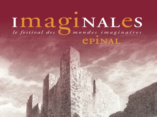 Épinal : Le programme de la 21ème édition des Imaginales 