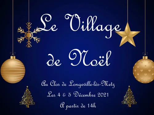 Village de Noel à Longeville les Metz les 4 et 5 décembre