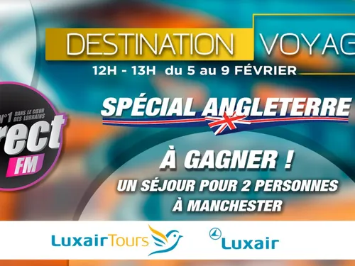D!RECT FM : destination voyage spécial Angleterre 