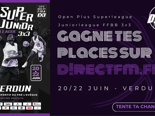 Vos places pour le Lite Quest FIBA 3x3 à Verdun