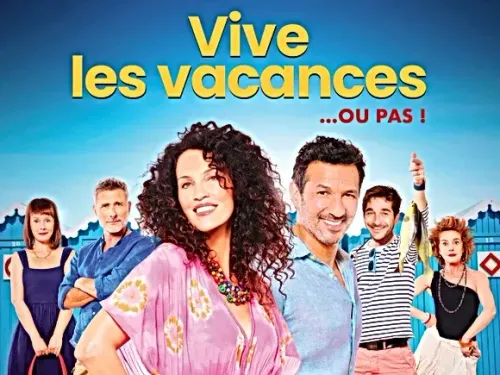 Spectacle : vos places pour "Vive les vacances... ou pas"