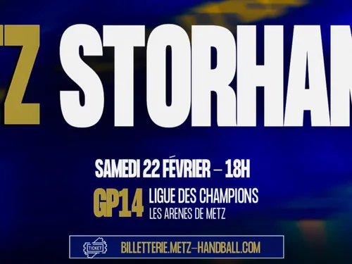 Ligue des champions : vos places pour Metz Handbal - Storhamar