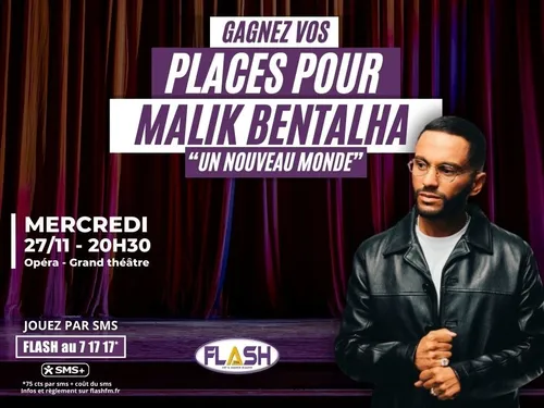Gagnez vos places pour le spectacle de Malik Bentalha