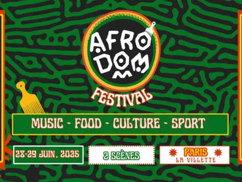 AFRODOM FESTIVAL : DEUX JOURS DE FÊTE À LA VILLETTE 